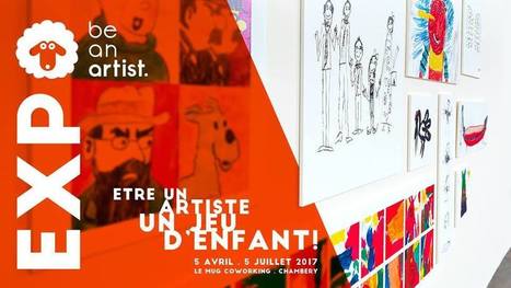 Chambéry | Le Mug : "03/05/17 Inauguration de l’exposition BE AN ARTIST | Ce monde à inventer ! | Scoop.it
