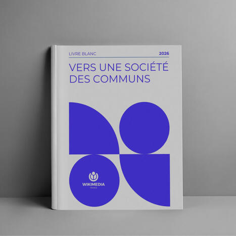 27/08/2026 - Wikimedia France : Lancement de notre Livre Blanc aux Archives nationales : Vers une soci&eacute;t&eacute; des communs num&eacute;riques ! &ndash; Ressources en ligne | infos-web | Scoop.it