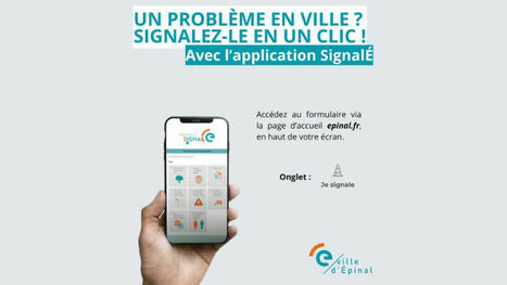 SignalÉ : L’application pour une ville d'Epinal plus belle et plus sûre ! | veille territoriale | Scoop.it