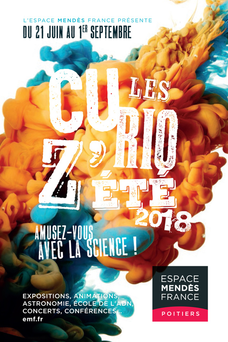 Les Curioz’été 2018 | Espace Mendès France : culture & médiation scientifiques | Espace Mendes France | Scoop.it