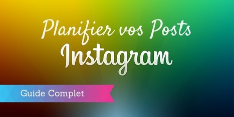 ▶ Programmer vos Publications sur Instagram : le Guide | Outils Community Manager | Scoop.it