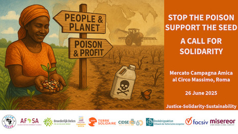 Stop the Poison, Support the Seed: Faith Leaders, Civil Society Organisations and Farmers Call for Justice in Africa–Europe Agricultural Relations  | Questions de développement ... | Scoop.it
