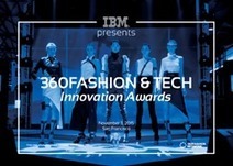 IBM Cloud and 360Fashion Network present the 1st annual 360 Fashion & Tech "Startup Runway & Innovation Awards" 2015 | Linchpin Territory | Scoop.it