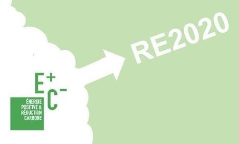 En attendant RE2020 : ce qu’il faut retenir de E+C- - Construction21 | Regards croisés sur la transition écologique | Scoop.it