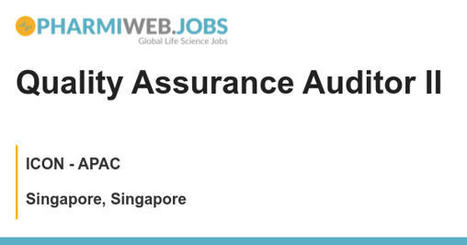 Quality Assurance Auditor II job with ICON - APAC | 1427929 | Lean Six Sigma Jobs | Scoop.it