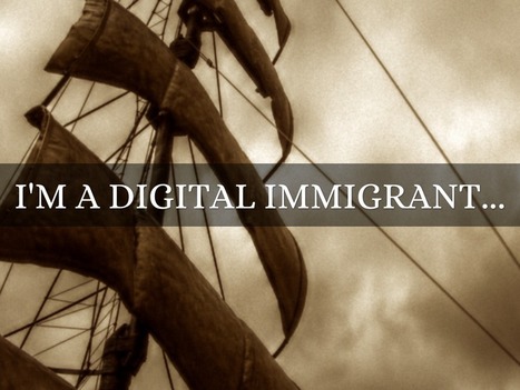 Can Digital Immigrants Teach Digital Natives? | Creative teaching and learning | Scoop.it