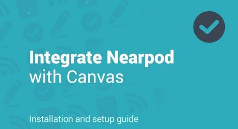 Integrate Nearpod with Canvas | Digital Presentations in Education | Scoop.it