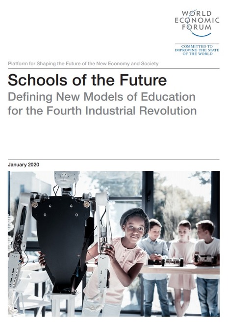 Report - Schools of the Future - 2020 released by the World Economic Forum | iGeneration - 21st Century Education (Pedagogy & Digital Innovation) | Scoop.it