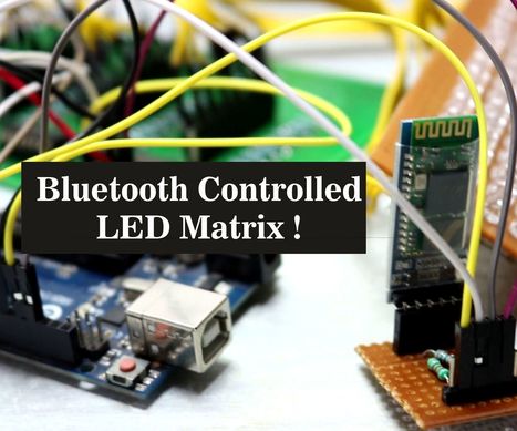 Bluetooth Controlled LED Matrix! | Daily DIY | Scoop.it