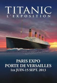 Exposition Titanic, l'événement au Parc des Expositions de Paris - Versailles | Les Gentils PariZiens | style & art de vivre | Scoop.it