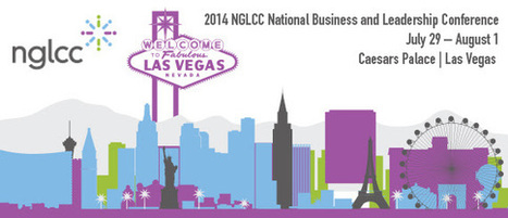NGLCC National Business and Leadership Conference 2014 | LGBTQ+ Online Media, Marketing and Advertising | Scoop.it
