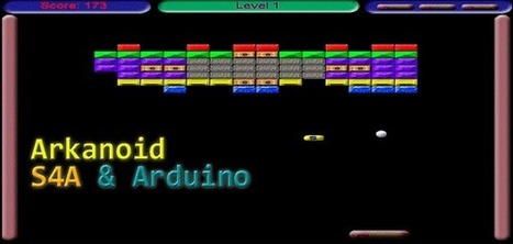 Arkanoid con S4A y Arduino | tecno4 | Scoop.it