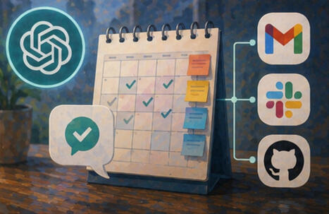ChatGPT programa tareas gratis para todos: las cuentas free acceden al planificador y los de pago lo conectan a Gmail, Slack y GitHub | @Tecnoedumx | Scoop.it