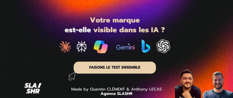Webinaire : Votre marque est-elle visible dans les IA ? | Tertiaire &agrave; forte valeur ajout&eacute;e | Scoop.it