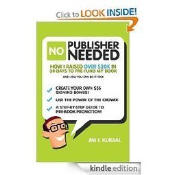 How To Crowdfund Your Book - A True Story: How I Raised Over $30k in 30-Days To Pre-Fund My New Book eBook | eBook Publishing World | Scoop.it