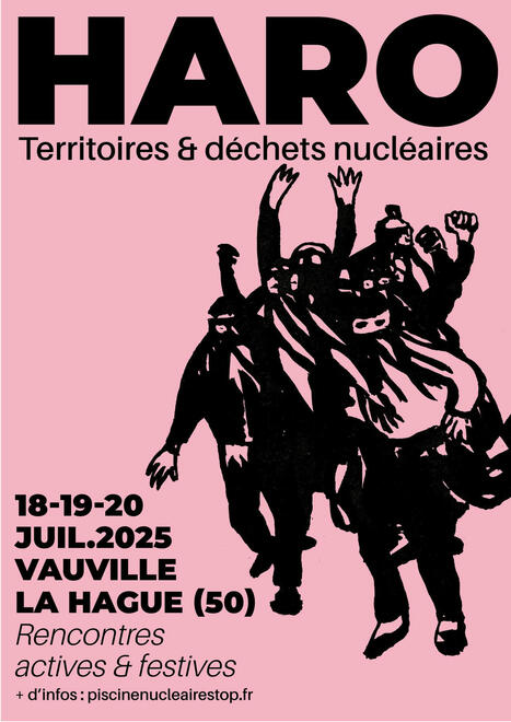 Camp HARO à La Hague, les 18, 19 et 20 juillet 2025 | Non au Nucléaire | Scoop.it