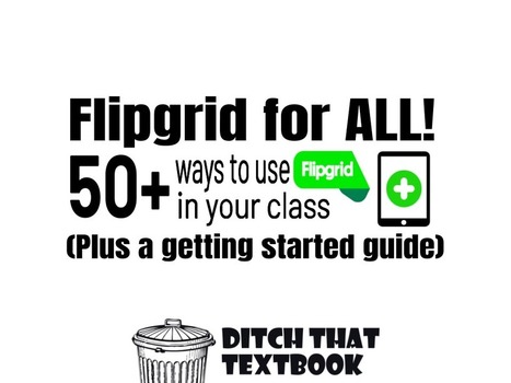 Flipgrid for ALL! 50+ ways to use Flipgrid in your class via Ditch that Textbook | iGeneration - 21st Century Education (Pedagogy & Digital Innovation) | Scoop.it