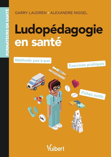 [Livre] Ludopédagogie en santé - Disponible au CeRAN | Réservoir [Ecole Rockefeller] | Scoop.it