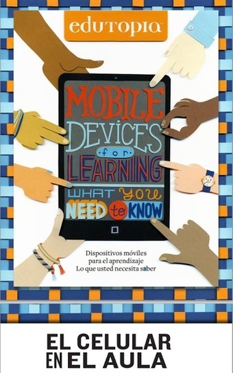 Dispositivos móviles para el aprendizaje. Lo que necesitas saber | TIC & Educación | Scoop.it