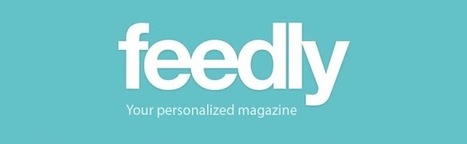 Feedly &ndash; L&rsquo;application &agrave; ne pas manquer pour ceux qui font de la veille | Time to Learn | Scoop.it