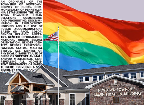 Newtown Becomes the FIRST Township in Bucks County to Pass an Anti-Discrimination Ordinance That Protects the Rights of the LGBTQ Community | Newtown News of Interest | Scoop.it
