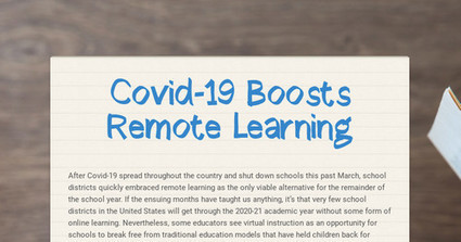 Covid-19 Boosts Remote Learning | Smore Newsletters for Business | Education & Teaching | Scoop.it