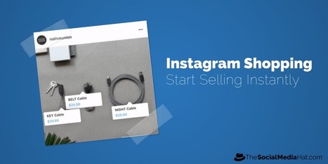 Instagram Shopping: A Solution for Businesses to Start Selling Instantly by @shane_barker | The Content Marketing Hat | Scoop.it