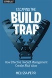 15. The Product Kata - Escaping the Build Trap [Book] | Devops for Growth | Scoop.it