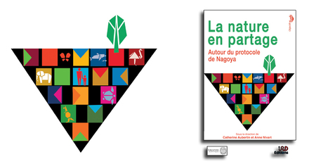 Catherine Aubertin & Anne Nivart (coord.) : La nature en partage. Autour du protocole de Nagoya | EntomoScience | Scoop.it