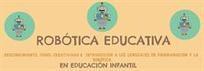 Blog recomendado: Robótica Educativa y Lenguajes de Programación en Infantil | Robótica Educativa! | Scoop.it