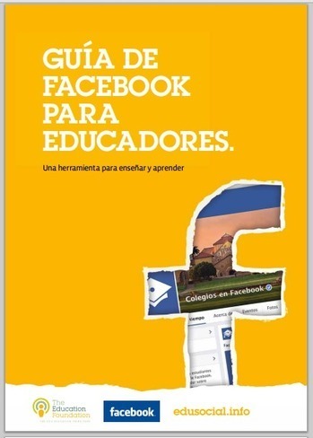 Guía de facebook para Educadores | Las TIC y la Educación | Scoop.it