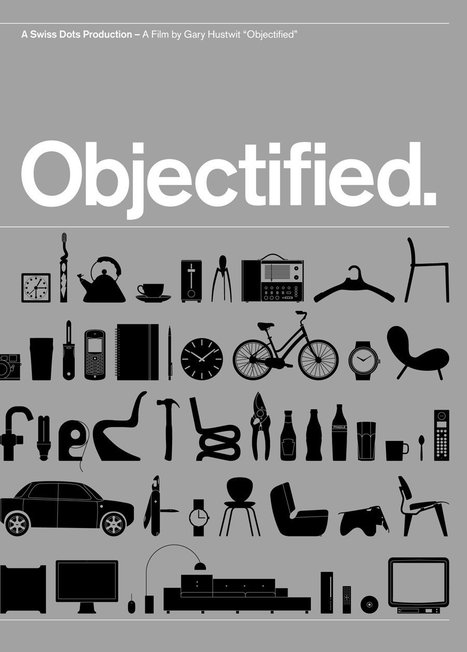 Design Is A Search For Form: Objectified film by Gary Hustwit | Must Design | Scoop.it