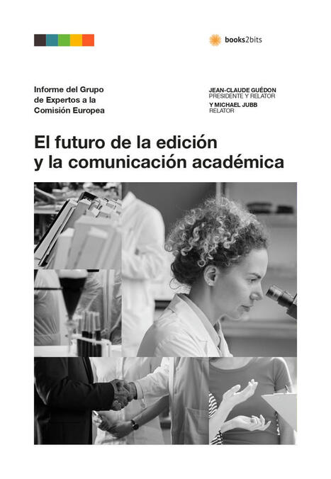 El futuro de la edición y la comunicación académica. Informe del Grupo de Expertos a la Comisión Europea | Educación y TIC | Scoop.it