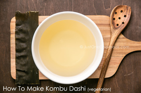 How To Make Kombu Dashi (Vegetarian Dashi) 昆布だし 作り方 | The Asian Food Gazette. | Scoop.it