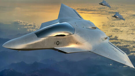 Boeing décroche le marché pour le développement du futur chasseur qui succédera au F-22 | DEFENSE NEWS | Scoop.it
