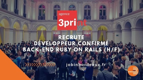 DÉVELOPPEUR CONFIRMÉ BACK-END RUBY ON RAILS (H/F) | Job in Bordeaux | Scoop.it