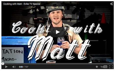 Cooking with Matt - Evike TV Special - YouTube | Thumpy's 3D House of Airsoft™ @ Scoop.it | Scoop.it