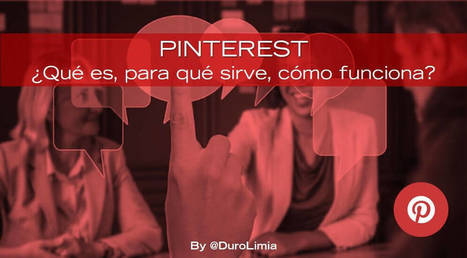 ¿Qué es Pinterest, cómo funciona y para qué sirve en tu estrategia de empresa? | Educación, TIC y ecología | Scoop.it