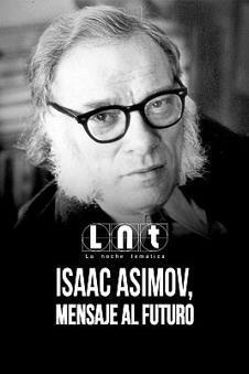 Isaac Asimov, recordado y recreado en «Mensaje al futuro» | Artículos CIENCIA-TECNOLOGIA | Scoop.it