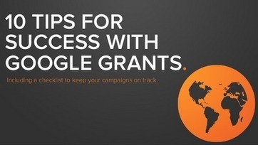 10 Ways Nonprofits Can Make the Most Out of Google Grants [SlideShare] | Nonprofit Funding Opportunities | Scoop.it