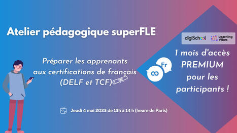 Atelier pédagogique "Comment préparer les apprenants au DELF/TCF ?" | LinkedIn | APPRENDRE À L'ÈRE NUMÉRIQUE | Scoop.it