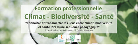 Formation Climat-Biodiversité-Santé - Agence Bretonne de la Biodiversité | Biodiversité | Scoop.it
