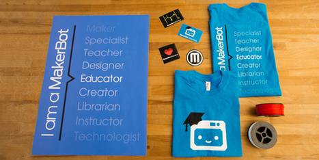 New MakerBot program launches for teachers | Educational Technology News | Scoop.it