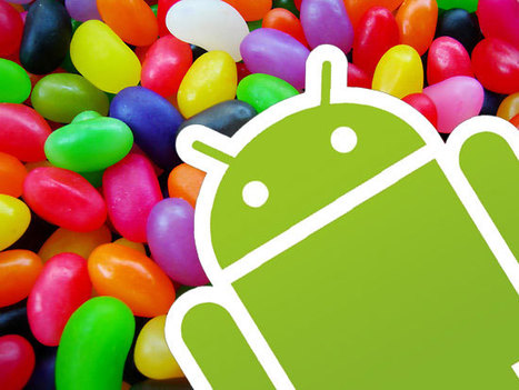 Android 5.0 'Jelly Bean' May Arrive By Summer | iSchoolLeader Magazine | Scoop.it