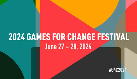2024 Games for Change Festival:A New Era of Gaming and Social Impact | Italian Social Marketing Association -   Newsletter 216 | Scoop.it
