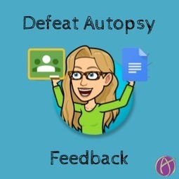 Defeat Autopsy Feedback using GSuite tools via @AliceKeeler  | iGeneration - 21st Century Education (Pedagogy & Digital Innovation) | Scoop.it