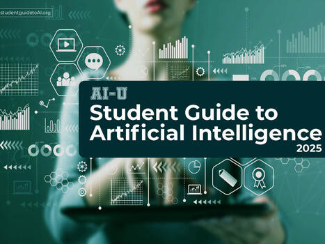 Student guide to Artificial Intelligence provides expanded resources for navigating college in the AI age | Edumorfosis.it | Scoop.it