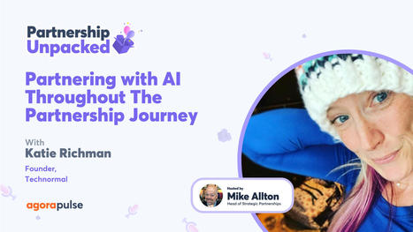 Partnering with AI Throughout the Partnership Journey w/ Katie Richman | The Content Marketing Hat | Scoop.it