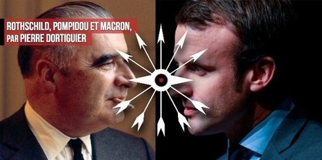 Rothschild, Pompidou et Macron, par Pierre Dortiguier | EXPLORATION | Scoop.it