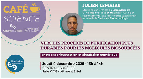 Café Science le 4 décembre 2025 - Julien Lemaire | Life Sciences Université Paris-Saclay | Scoop.it